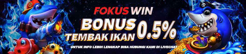 BONUS ROLLINGAN TEMBAK IKAN 0,5%
